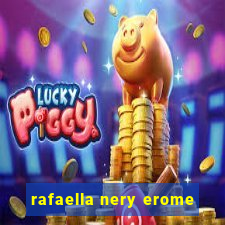 rafaella nery erome